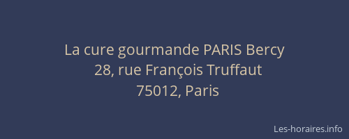 La cure gourmande PARIS Bercy