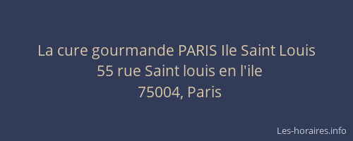 La cure gourmande PARIS Ile Saint Louis