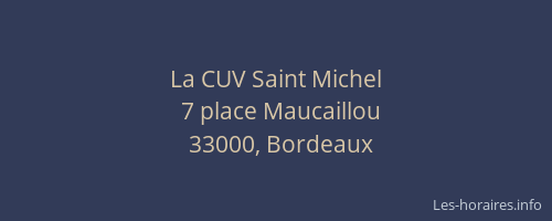 La CUV Saint Michel