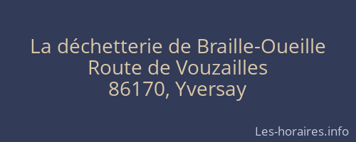 La déchetterie de Braille-Oueille
