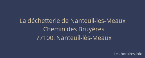 La déchetterie de Nanteuil-les-Meaux