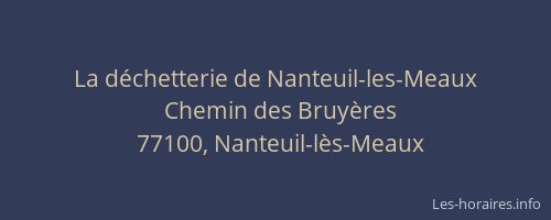 La déchetterie de Nanteuil-les-Meaux