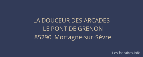 LA DOUCEUR DES ARCADES