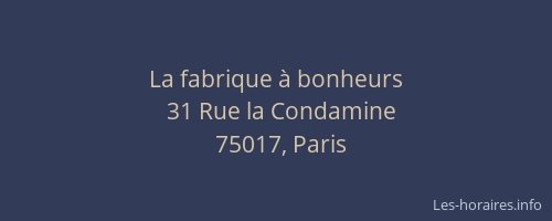 La fabrique à bonheurs