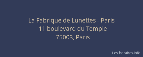 La Fabrique de Lunettes - Paris