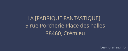 LA [FABRIQUE FANTASTIQUE]