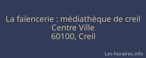 La faïencerie : médiathèque de creil