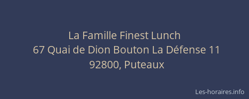 La Famille Finest Lunch