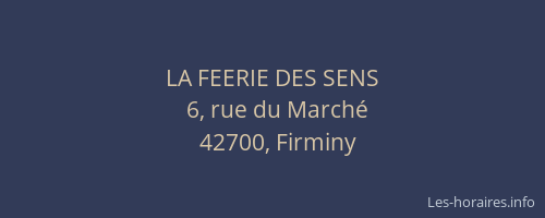 LA FEERIE DES SENS