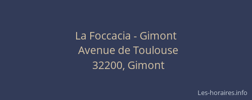 La Foccacia - Gimont
