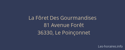 La F&ocirc;ret Des Gourmandises