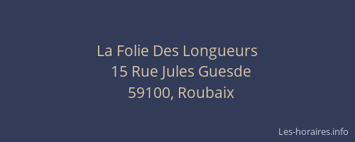 La Folie Des Longueurs