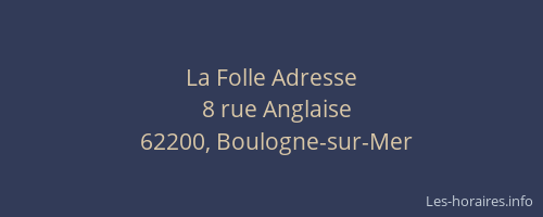 La Folle Adresse
