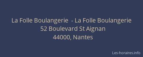 La Folle Boulangerie  - La Folle Boulangerie
