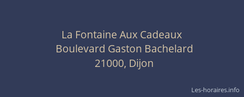 La Fontaine Aux Cadeaux
