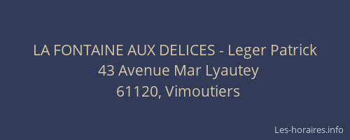 LA FONTAINE AUX DELICES - Leger Patrick