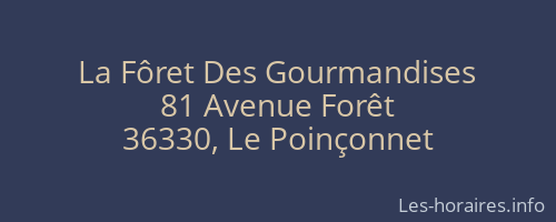 La Fôret Des Gourmandises