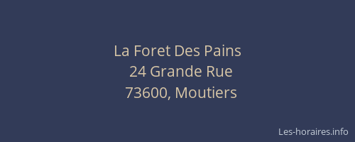 La Foret Des Pains