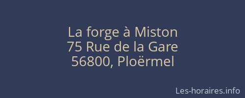 La forge à Miston