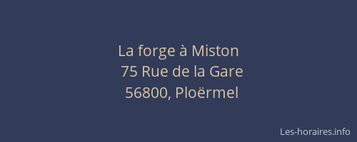 La forge &agrave; Miston