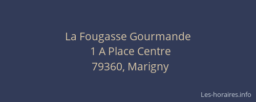 La Fougasse Gourmande