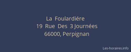 La  Foulardiére