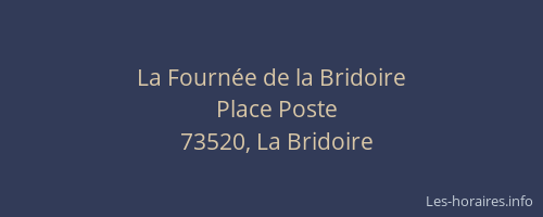 La Fourn&eacute;e de la Bridoire