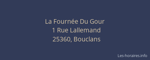 La Fourn&eacute;e Du Gour