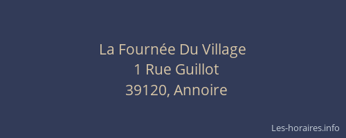 La Fourn&eacute;e Du Village