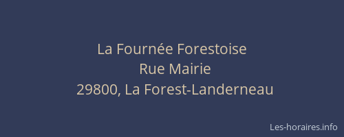 La Fourn&eacute;e Forestoise