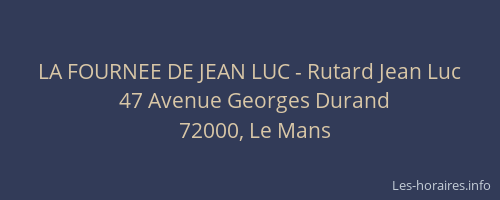 LA FOURNEE DE JEAN LUC - Rutard Jean Luc