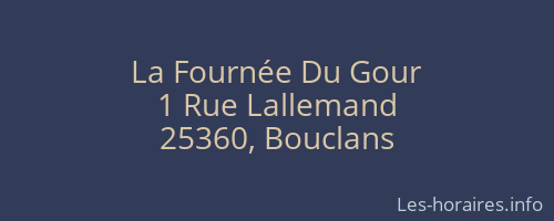 La Fournée Du Gour