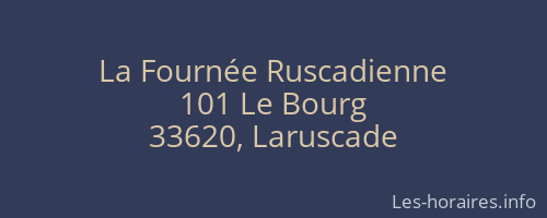 La Fournée Ruscadienne