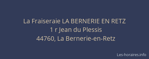 La Fraiseraie LA BERNERIE EN RETZ