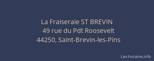 La Fraiseraie ST BREVIN