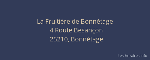 La Fruiti&egrave;re de Bonn&eacute;tage