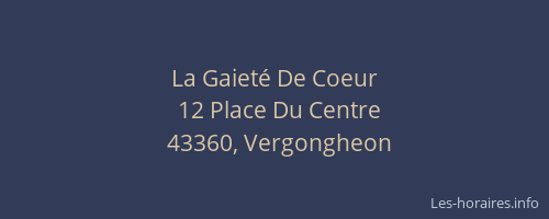 La Gaiet&eacute; De Coeur