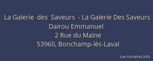 La Galerie  des  Saveurs  - La Galerie Des Saveurs Dairou Emmanuel