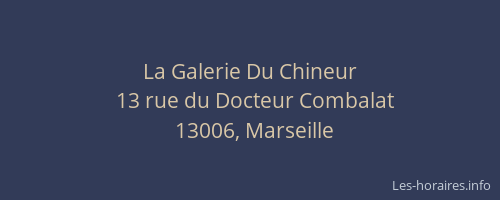 La Galerie Du Chineur