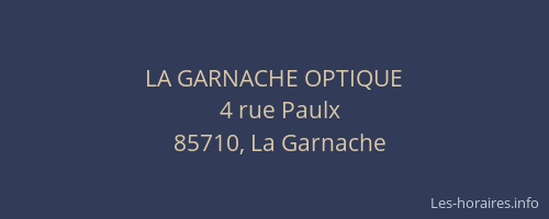 LA GARNACHE OPTIQUE