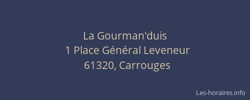 La Gourman'duis