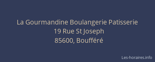 La Gourmandine Boulangerie Patisserie