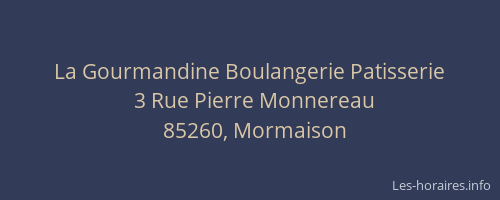 La Gourmandine Boulangerie Patisserie
