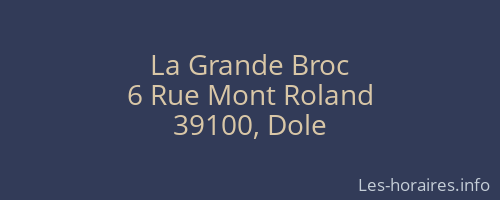 La Grande Broc
