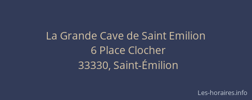 La Grande Cave de Saint Emilion