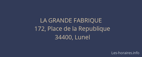 LA GRANDE FABRIQUE