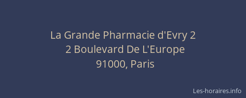 La Grande Pharmacie d'Evry 2