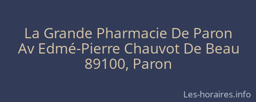 La Grande Pharmacie De Paron