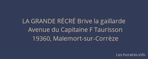 LA GRANDE R&Eacute;CR&Eacute; Brive la gaillarde