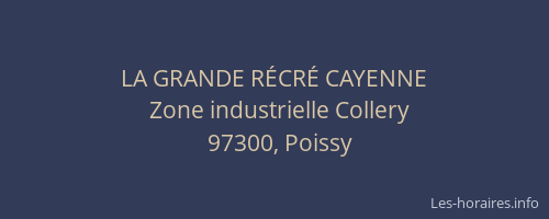 LA GRANDE RÉCRÉ CAYENNE